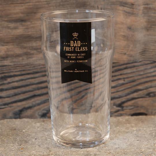 MILITARY HERITAGE BEER GLASS - DAD FIRST CLASS