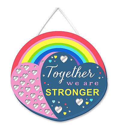 Small Plaque - We Are Stronger - Rainbow