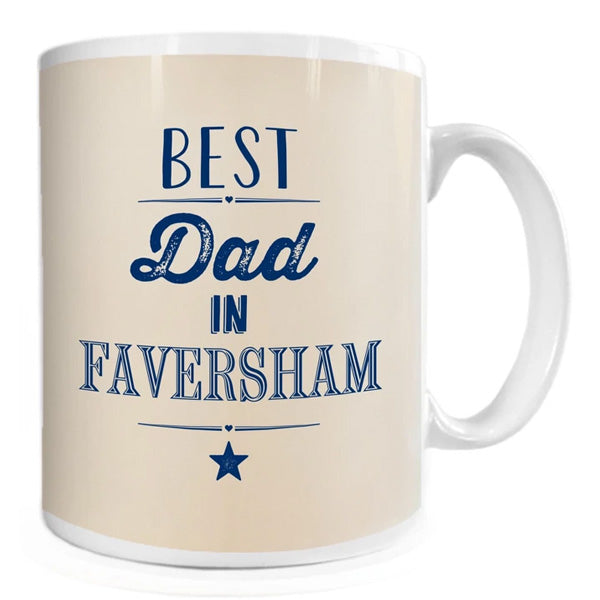 Best Dad in Faversham Mug | Presentimes